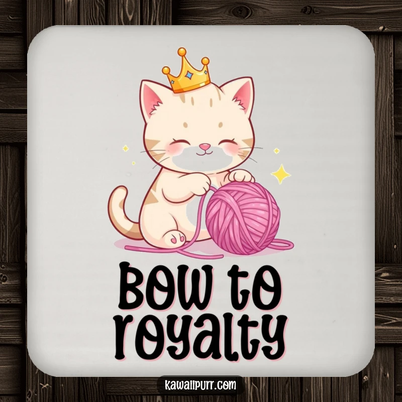 Funny Coasters: A crowned cat batting playfully at a sparkling yarn ball, protecting tables with royal charm and humor.