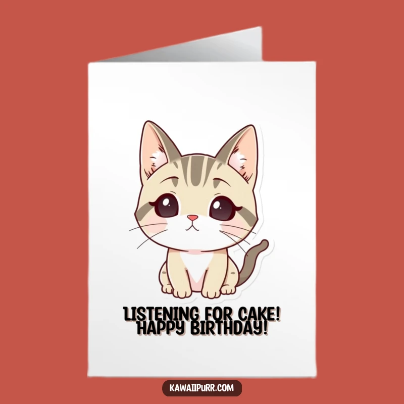 Free Printable Birthday Card: Listening Cat - Funny Downloadable Gift