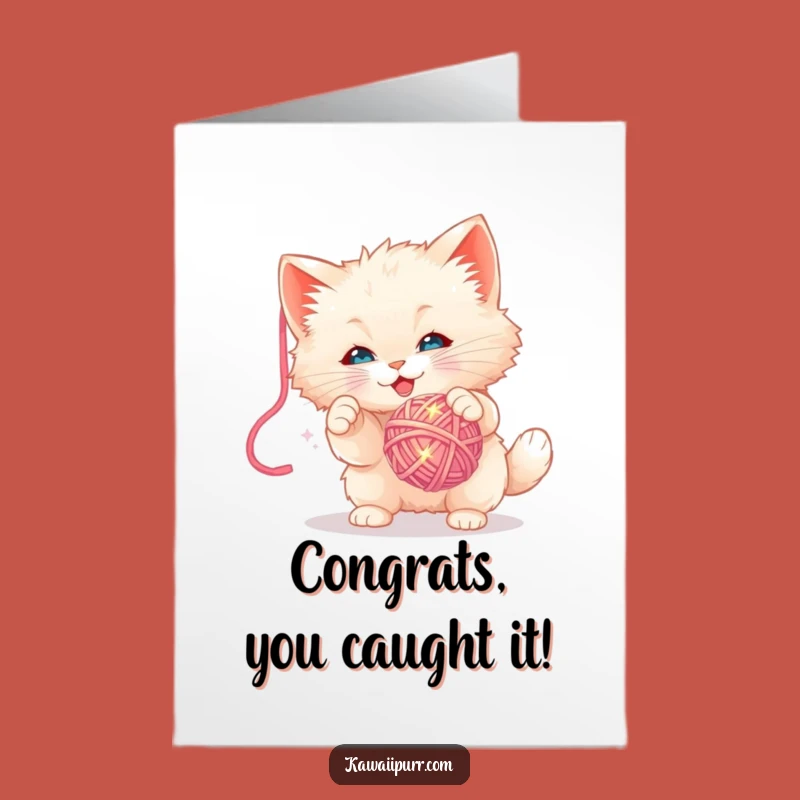 Free Printable Congrats Card: Kitten Plays Yarn - Funny Downloadable Celebration Gift