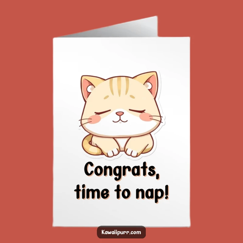 Free Printable Congratulations Sleepy Cat Card - Funny Downloadable Gift